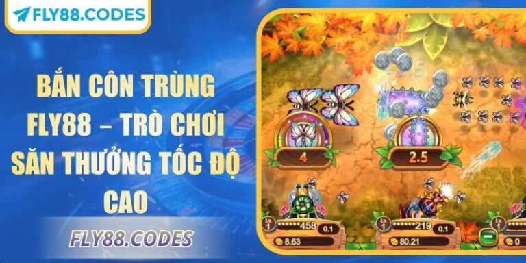 Bắn Côn Trùng FLY88 – Trò Chơi Săn Thưởng Tốc Độ Cao 3 Bắn côn trùng FLY88
