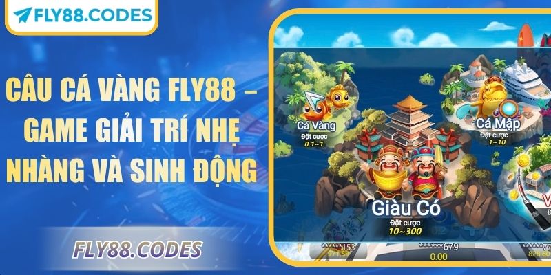 Câu Cá Vàng FLY88 – Game Giải Trí Nhẹ Nhàng Và Sinh Động 2 Câu cá vàng FLY88
