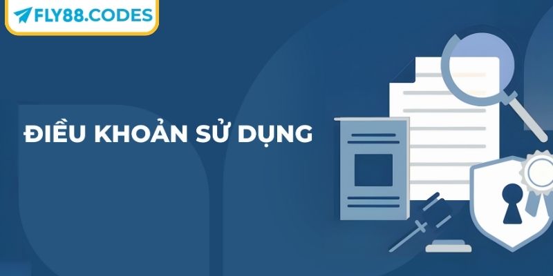 Điều Khoản Sử Dụng 1 Khái quát chung về điều khoản sử dụng FLY88